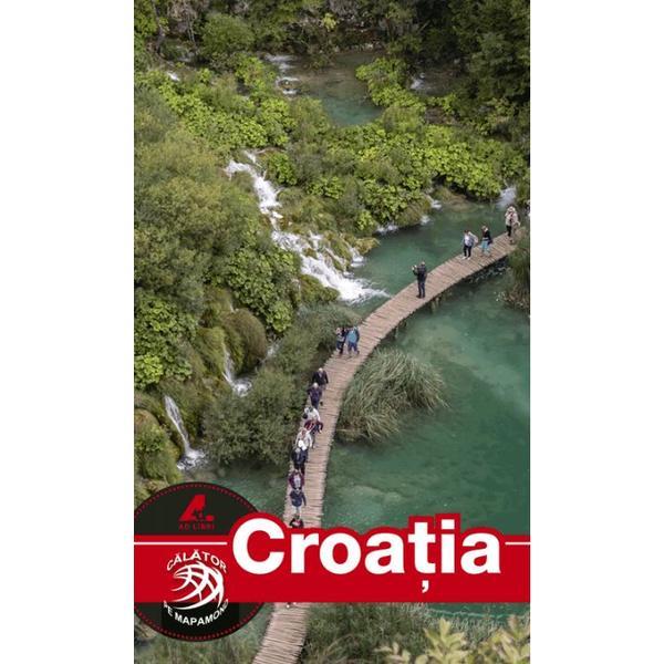 Carte Croatia - Ghid turistic autor Dana Ciolca editura Ad Libri