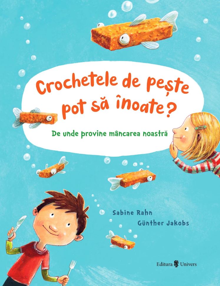 Carte Crochetele de peste pot sa inoate? autor Sabine Rahn editura Univers