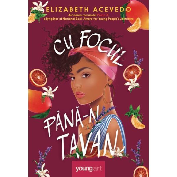 Carte Cu focul pana-n tavan - Elizabeth Acevedo