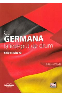 Carte Cu germana la inceput de drum - Adriana Danila editura Adriana Danila