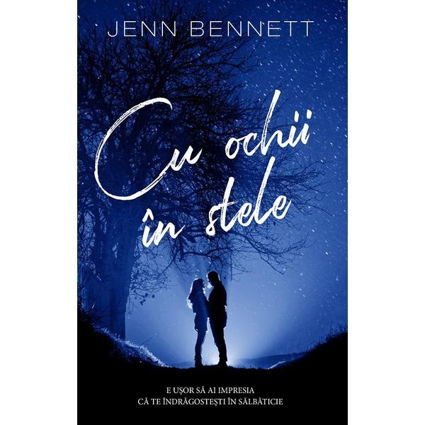 Carte Cu ochii in stele - Jenn Bennett