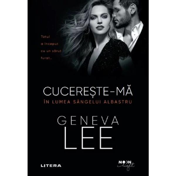 Carte Cucereste-ma - Geneva Lee