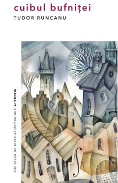 Carte Cuibul bufnitei - Tudor Runcanu editura Tudor Runcanu