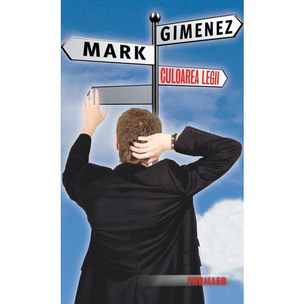 Carte Culoarea legii - Mark Gimenez