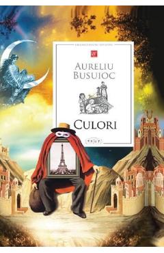 Carte Culori - Aureliu Busuioc editura Aureliu Busuioc