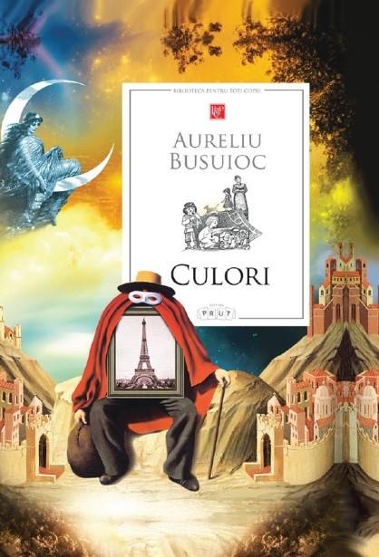Carte Culori autor Aureliu Busuioc editura Prut international