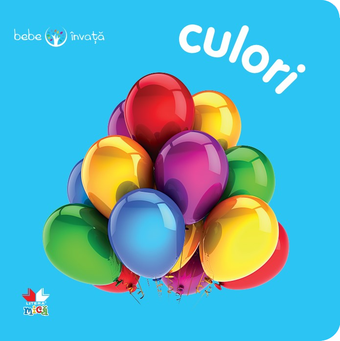 Carte Culori. Bebe învață editura Litera