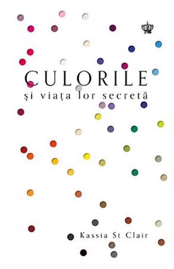 Carte Culorile si viata lor secreta editura Baroque Books & Arts