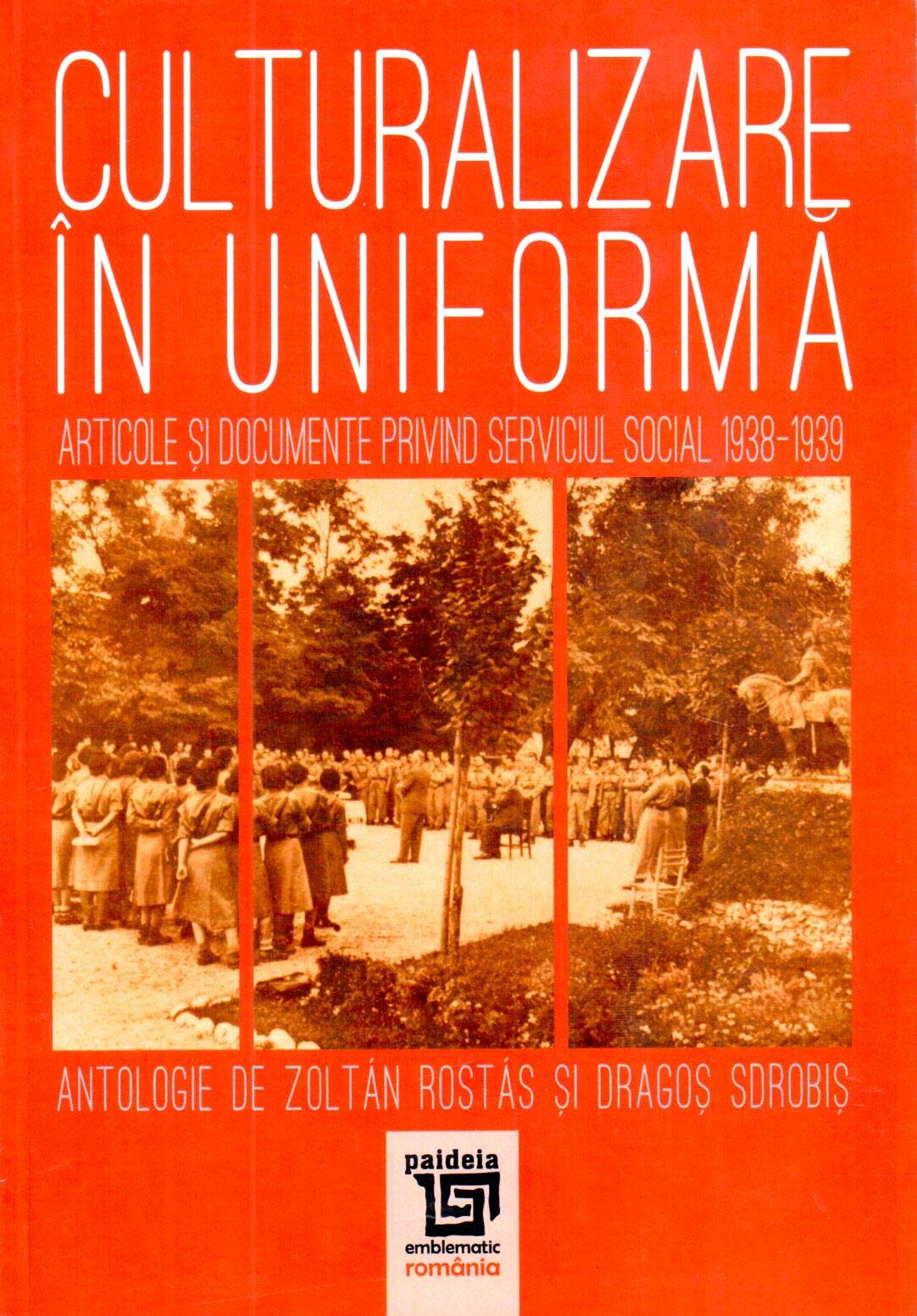 Carte Culturalizare in uniforma autor Zoltan Rostas