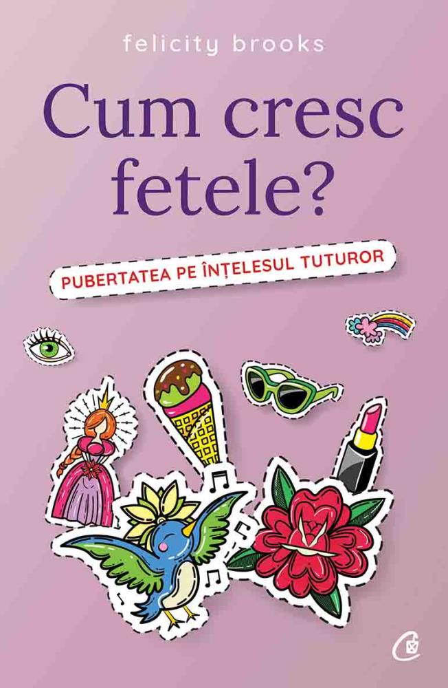 Carte Cum cresc fetele? editura Curtea Veche