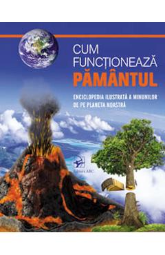 Carte Cum functioneaza Pamantul editura -