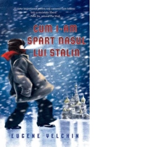 Carte Cum i-am spart nasul lui Stalin Autor Eugene Yelchin