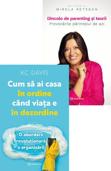 Carte Cum să ai casa în ordine când viața e în dezordine + Dincolo de parenting și teorii editura Bookzone