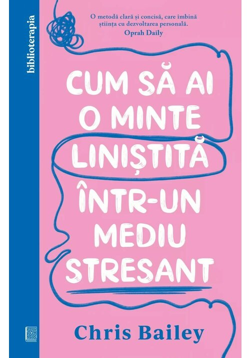 Carte Cum sa ai o minte linistita intr-un mediu stresant editura Curtea Veche