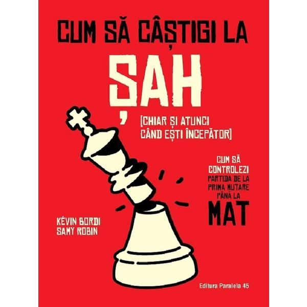 Carte Cum sa castigi la sah - Samy Robin