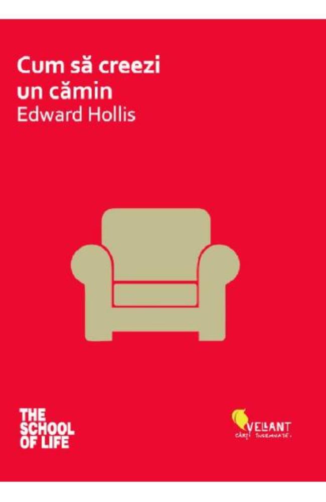 Carte Cum să creezi un cămin editura Vellant