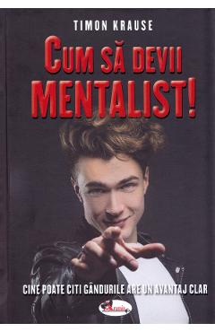 Carte Cum sa devii mentalist! - Timon Krause editura Timon Krause