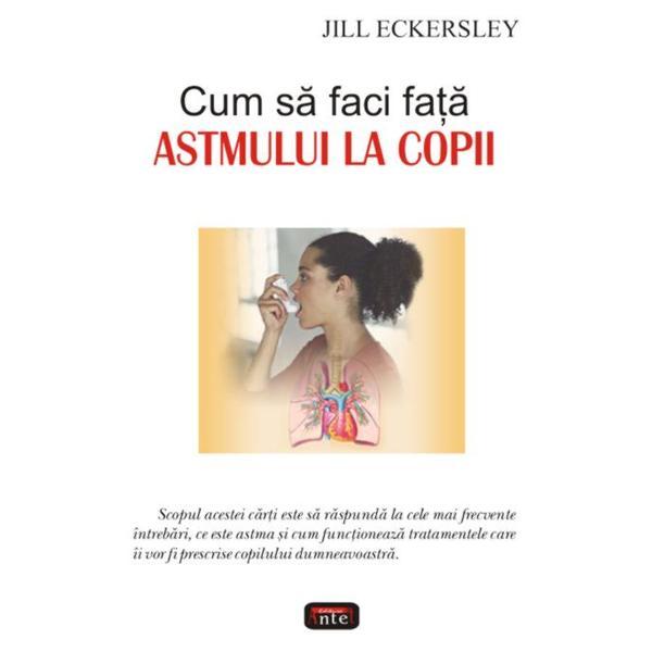 Carte Cum sa faci fata astmului la copii - Jill Eckersley
