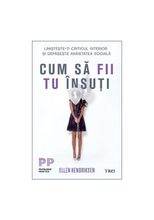 Carte Cum sa fii tu insuti editura Trei