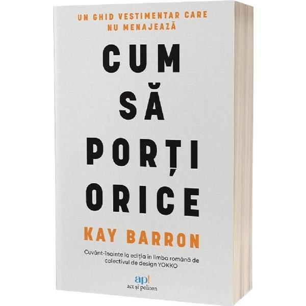 Carte Cum sa porti orice - Kay Barron