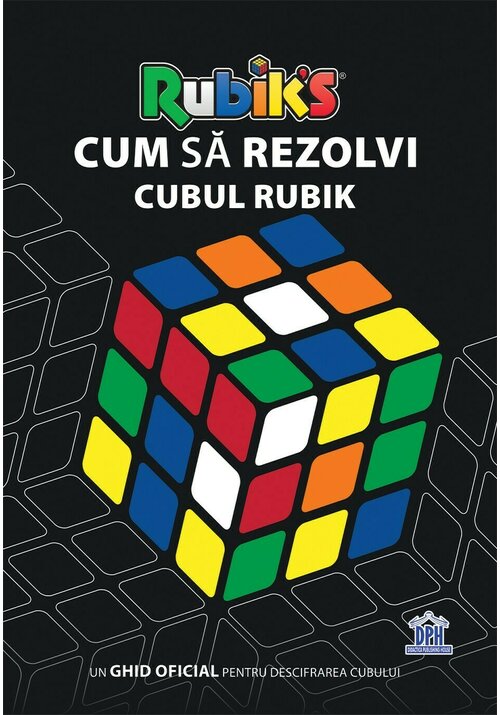 Carte Cum sa rezolvi Cubul Rubik editura Didactica Publishing House