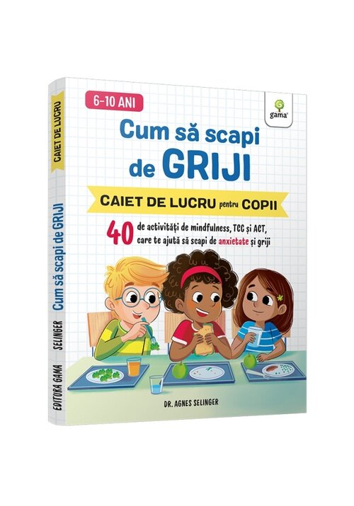 Carte Cum sa scapi de griji • 40 de activitati de mindfulness