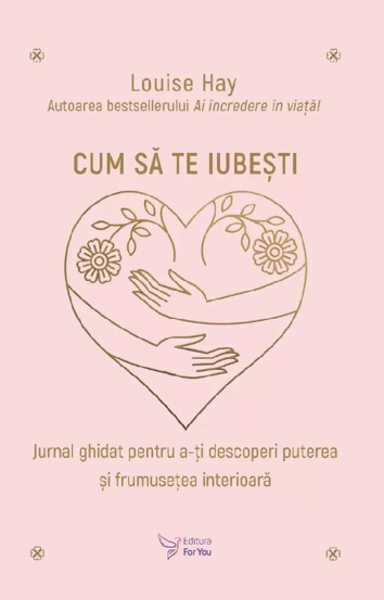 Carte Cum sa te iubesti editura ForYou