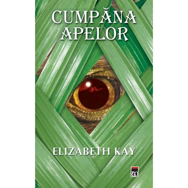 Carte Cumpana apelor - Elizabeth Kay