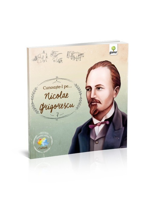 Carte Cunoaşte-l pe... Nicolae Grigorescu editura Gama