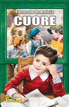 Carte Cuore - Edmondo de Amicis editura Edmondo De Amicis