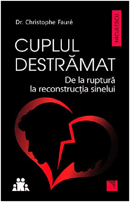 Carte Cuplul destramat autor Christophe Faure editura Niculescu