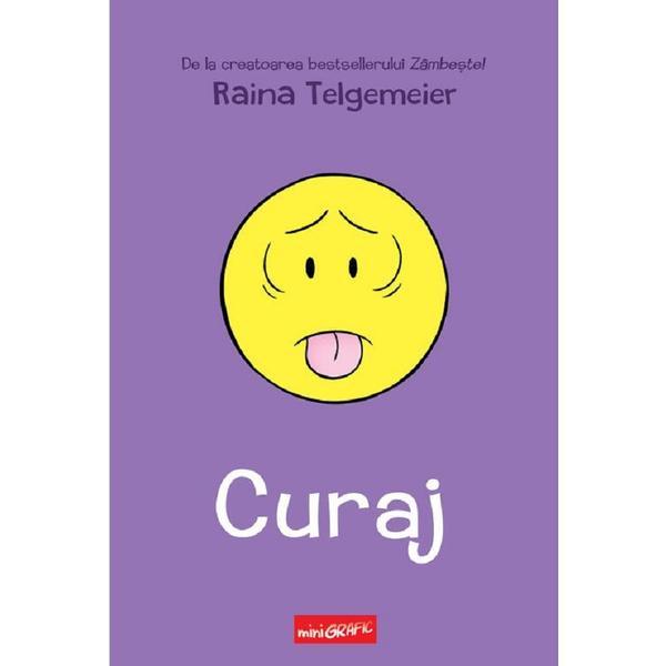 Carte Curaj - Raina Telgemeier
