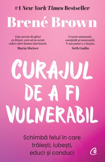Carte Curajul de a fi vulnerabil. Editie de colectie editura Curtea Veche