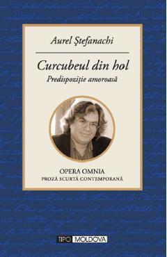 Carte Curcubeul din hol - Aurel Stefanachi editura Aurel Stefanachi