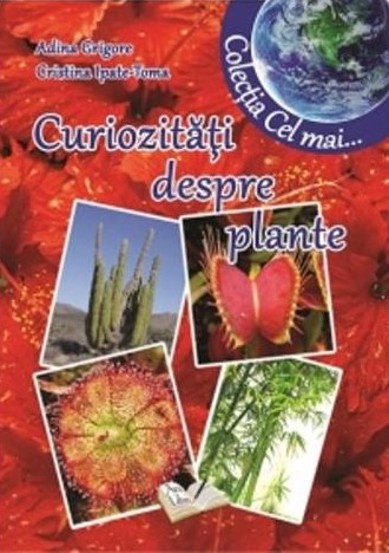 Carte Curiozitati despre plante editura Ars Libri