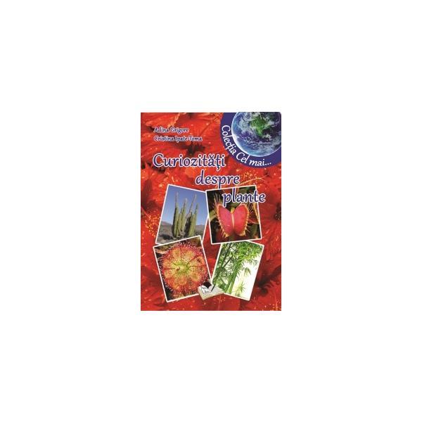 Carte Curiozitati despre plante - Adina Grigore