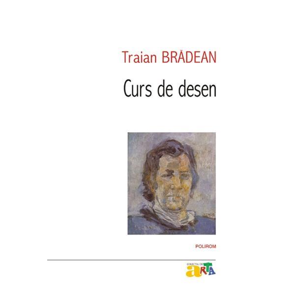 Carte Curs De Desen - Traian Bradean