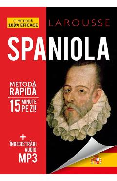 Carte Curs de limba spaniola Larousse. Metoda rapida - Mark Stacey