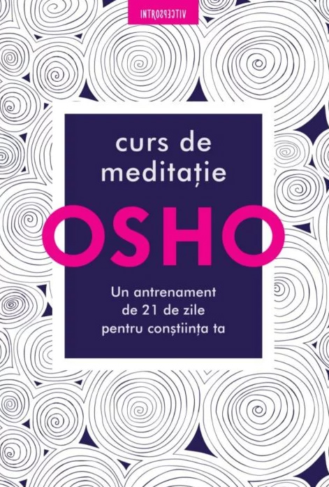 Carte Curs de meditatie autor Osho editura Litera