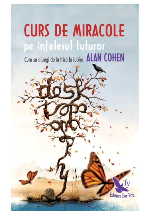 Carte Curs de miracole pe intelesul tuturor editura For You