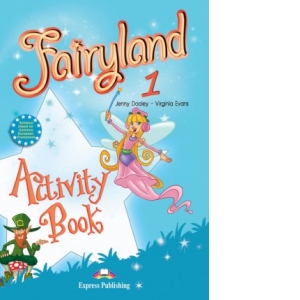 Carte Curs limba engleza Fairyland 1 Caietul elevului