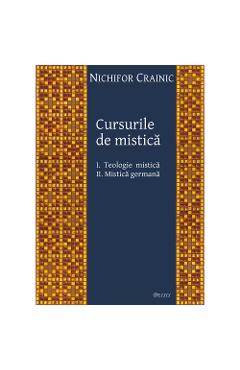 Carte Cursurile de mistica - Nichifor Crainic editura Nichifor Crainic