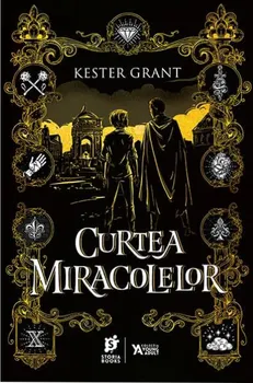 Carte Curtea Miracolelor/Kester Grant editura Storia Books