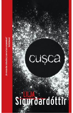 Carte Cusca - Lilja Sigurdardottir editura Lilja Sigurdardottir