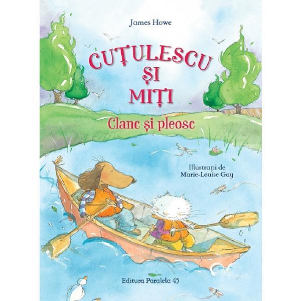 Carte Cutulescu Si Miti. Clanc Si Pleosc - James Howe