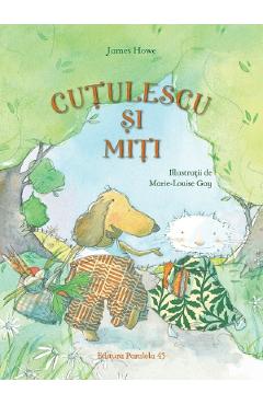 Carte Cutulescu si Miti - James Howe editura James Howe