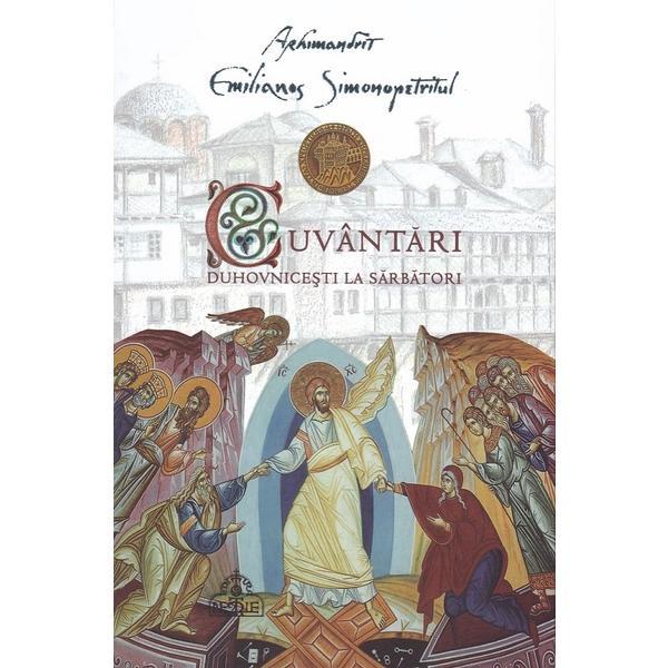 Carte Cuvantari duhovnicesti la sarbatori - Emilianos Simonopetritul
