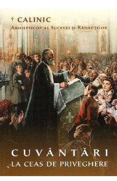 Carte Cuvantari la ceas de priveghere - Calinic editura Calinic