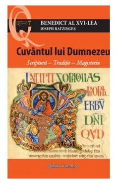 Carte Cuvantul lui Dumnezeu - Joseph Ratzinger editura Joseph Ratzinger