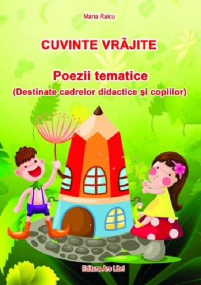 Carte Cuvinte vrajite. Poezii tematice autor Maria Raicu editura Ars Libri